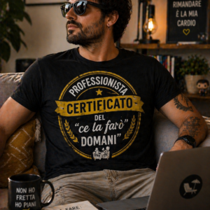 T-shirt Professionista certificato del ce la farò domani con stampa ironica